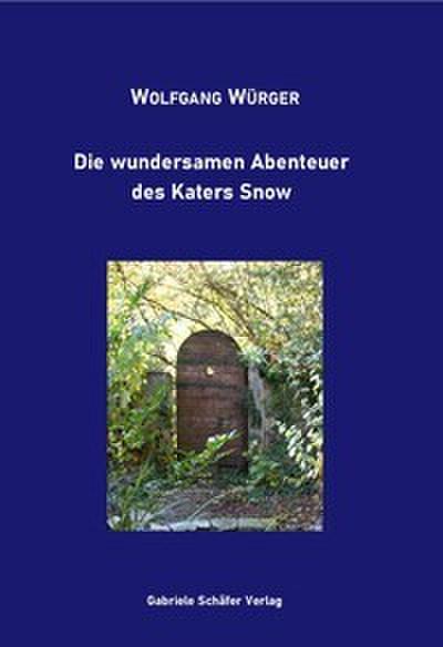 Die wundersamen Abenteuer des Katers Snow