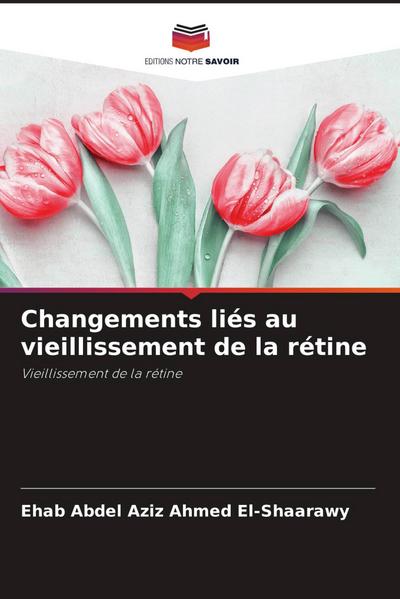 Changements liés au vieillissement de la rétine