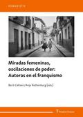 Miradas femeninas, oscilaciones de poder: Autoras 