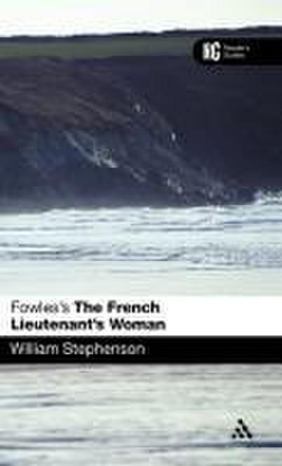 Fowles’s the French Lieutenant’s Woman