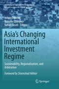 Asia’s Changing International Investment Reg
