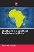 Envolvendo a Educação Teológica em África