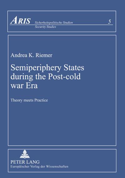 Semiperiphery States during the Post-cold War Era