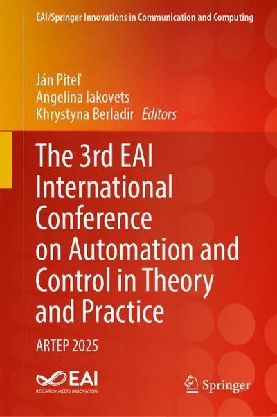 The 3rd EAI International Conference on Automation and Control in Theory and Practice