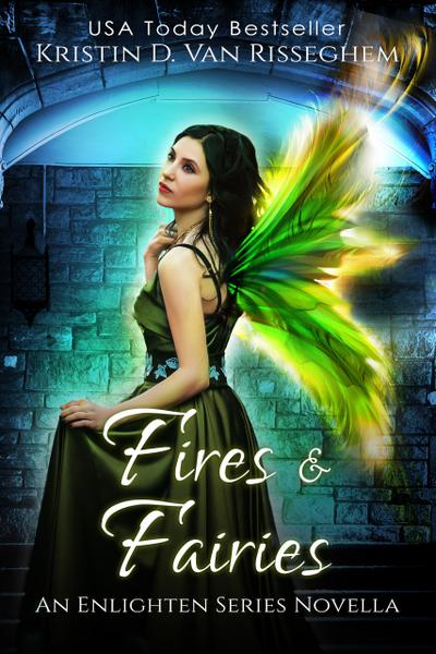Fires & Fairies (Enlighten Series)