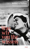 Was wir von ihr wissen