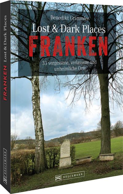 Lost & Dark Places Franken