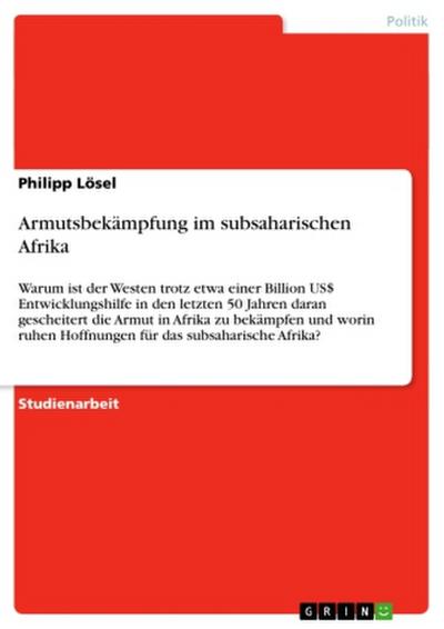 Armutsbekämpfung im subsaharischen Afrika - Philipp Lösel