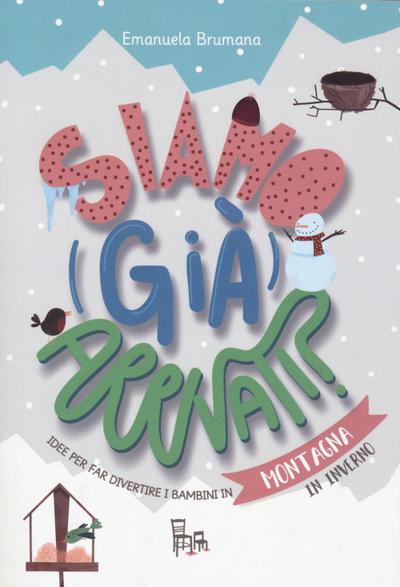 Brumana, E: Montagna. Siamo (già) arrivati? Le sagomine