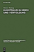 Kunstraub in Krieg und Verfolgung