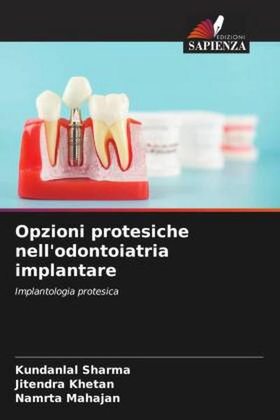 Opzioni protesiche nell’odontoiatria implantare