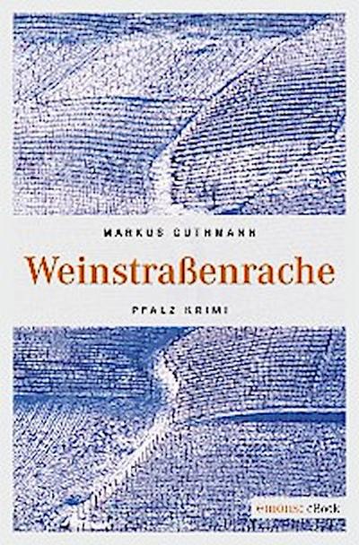 Weinstraßenrache