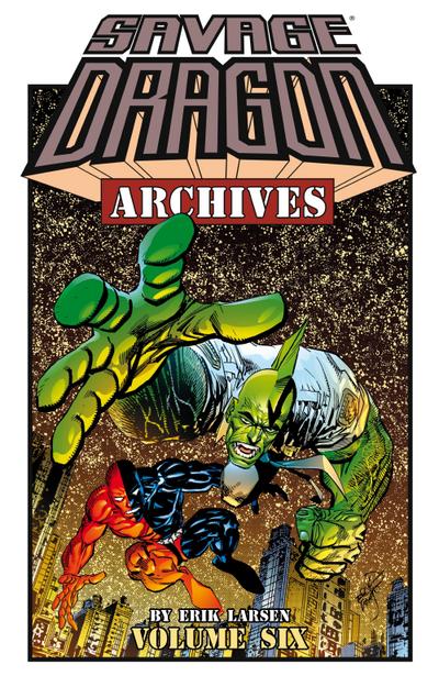 Savage Dragon Archives Vol. 6