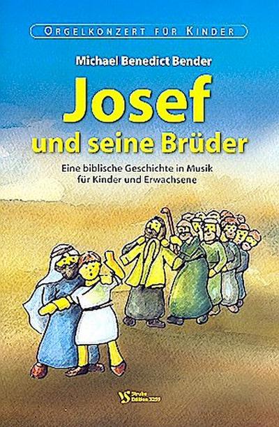 Josef und seine Brüderfür Erzähler und Orgel