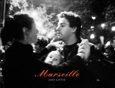 Joan Liftin: Marseille