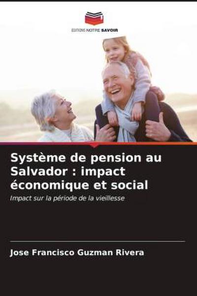 Système de pension au Salvador : impact économique et social
