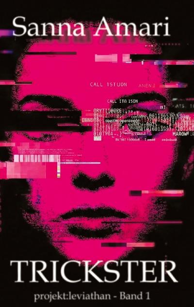 Trickster: Glitch - Biopunk, Grimdark Sci-Fantasy & Body-Horror Roman