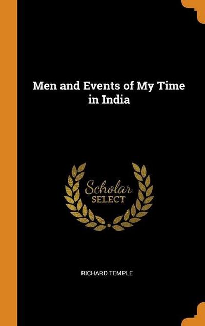 Men and Events of My Time in India