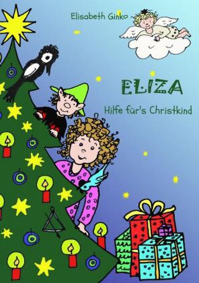 Eliza - Hilfe für’s Christkind