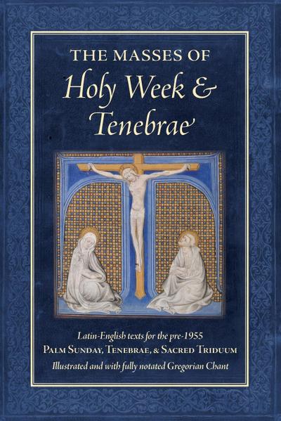The Masses of Holy Week & Tenebrae