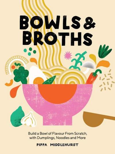 Bowls and Broths