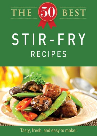 The 50 Best Stir-Fry Recipes