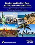 Buying and Selling Real Estate in the United States: The Complete Guide to American Real Estate Law, Practices, and Investment