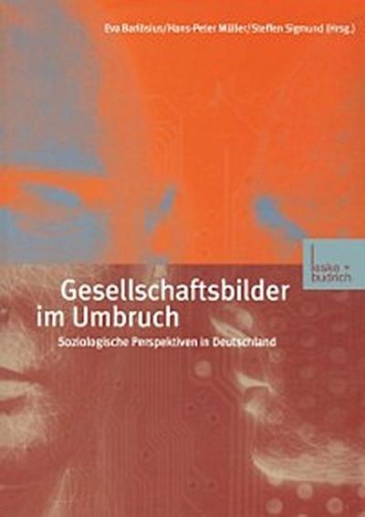 Gesellschaftsbilder im Umbruch
