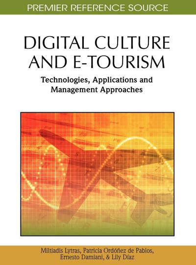 Digital Culture and E-Tourism