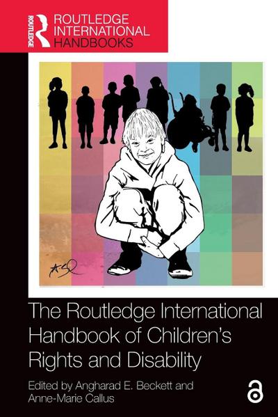 The Routledge International Handbook of Children’s Rights and Disability