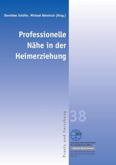 Professionelle Nähe in der Heimerziehung