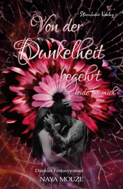 Mouze, N: Von der Dunkelheit begehrt