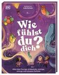 Wie fühlst du dich?