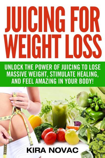 Juicing for Weight Loss