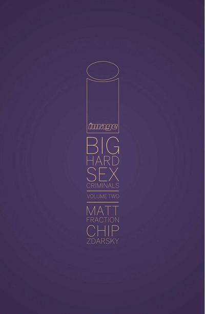 Big Hard Sex Criminals Volume 2 Deluxxxe Hc