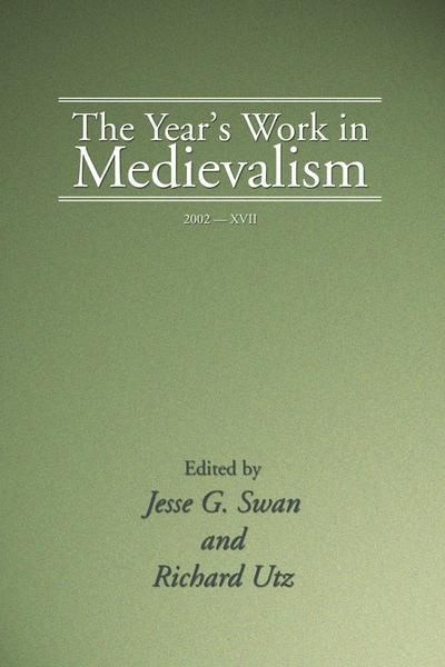 The Year’s Work in Medievalism, 2002