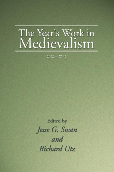 The Year’s Work in Medievalism, 2002