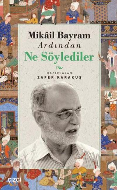 Mikail Bayram Ardindan Ne Söylediler