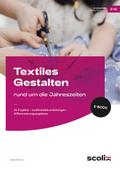 Textiles Gestalten rund um die Jahreszeiten