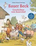 Bauer Beck Geschichten vom Bauernhof