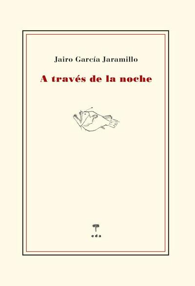 Galán Moreu, S: Través de la noche