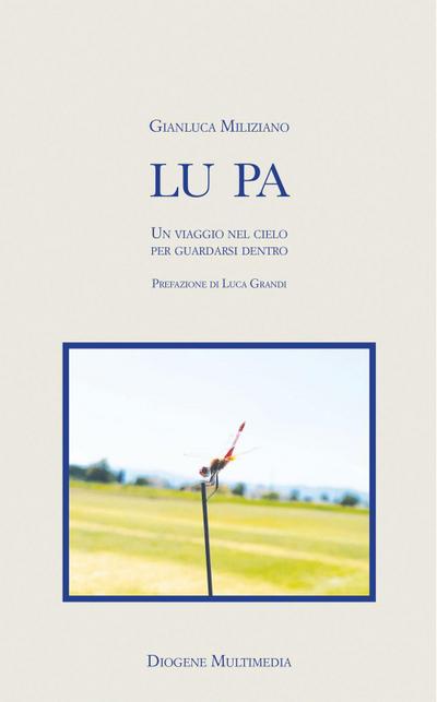 Lu pa. Un viaggio nel cielo per guardarsi dentro