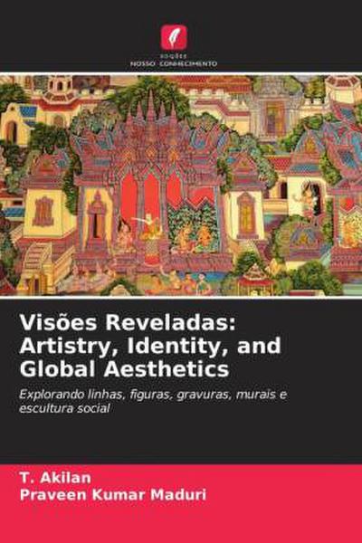 Visões Reveladas: Artistry, Identity, and Global Aesthetics