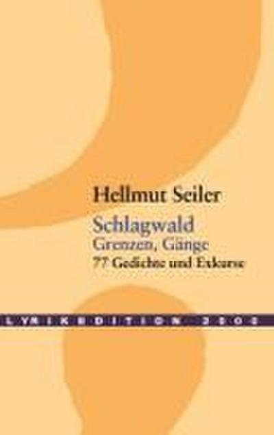 Schlagwald. Grenzen, Gänge