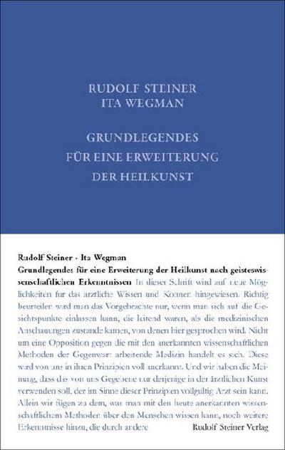 Grundlegendes für eine Erweiterung der Heilkunst nach geisteswissenschaftlichen Erkenntnissen
