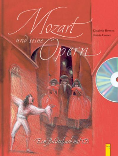 Mozart und seine Opern, m. Audio-CD