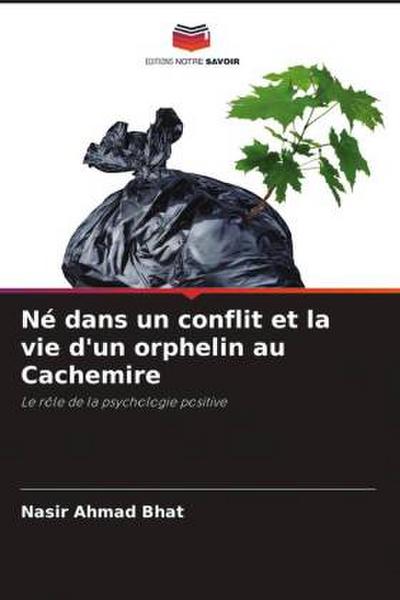 Né dans un conflit et la vie d’un orphelin au Cachemire