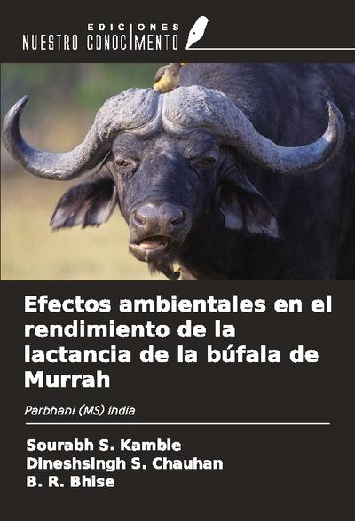 Efectos ambientales en el rendimiento de la lactancia de la búfala de Murrah
