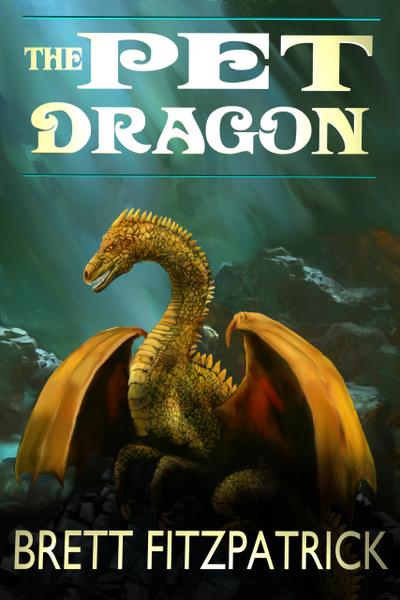 The Pet Dragon (Dragons of Westermere, #1)