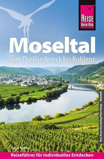 Reise Know-How Moseltal - vom Dreiländereck bis Koblenz